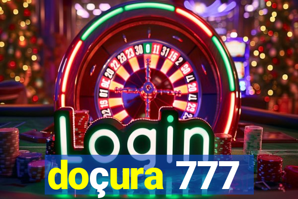 doçura 777